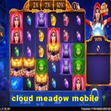 cloud meadow mobile